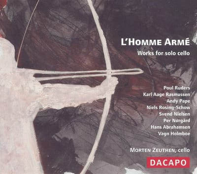 Morten Zeuthen - L'Homme Arme | Works For Solo Violo (CD)