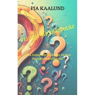 #tingjegikkeforstår - Pia Kaalund