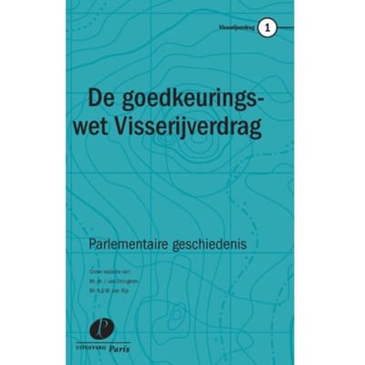 De Goedkeuringswet Van Het Visserijverdrag - Visserijverdrag
