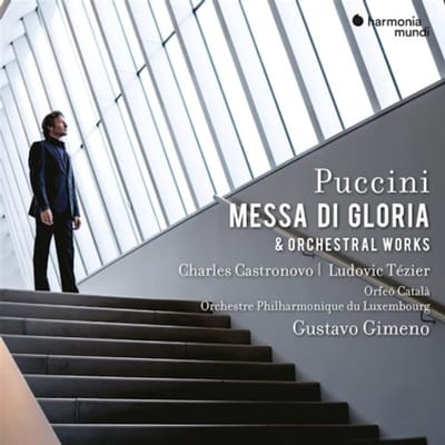 Charles Castronovo, Ludovic Tézier, Orfeó Català, Orchestre Philharmonique Du Luxembourg, Gustavo Gimeno - Puccini: Messa Di Gloria & Orchestra Works (CD)