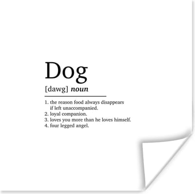 Poster Spreuken - Dog - Woordenboek - Hond definitie - Dieren - Quotes - 100x100 cm XXL