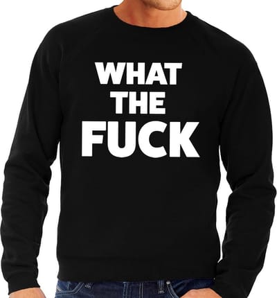 What the Fuck tekst sweater zwart heren - heren trui What the Fuck S