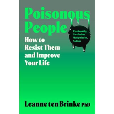 Poisonous People - Leanne ten Brinke