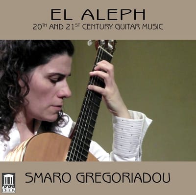 Smaro Gregoriadou, Open Source Guitars - El Aleph: 20th & 21st Century Guitar Music (CD)