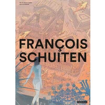 Schuiten In Beelden - Auteursstrips - Schuiten - François Schuiten