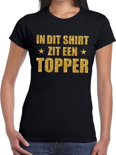 Bellatio Decorations Cadeau T-shirt dames - In dit shirt zit een Topper - zwart - glitter goud - bedankt XS