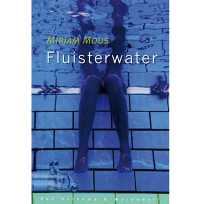 Fluisterwater - Mirjam Mous