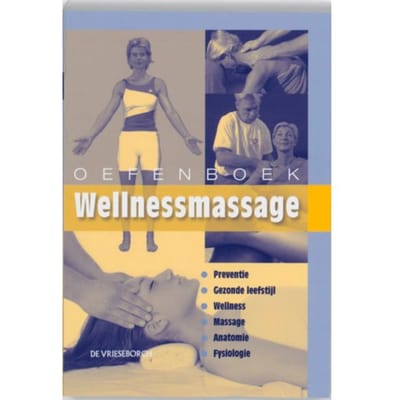 Oefenboek Wellnessmassage - Willem Snellenberg