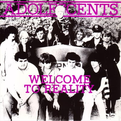 Welcome To Reality - Adolescents