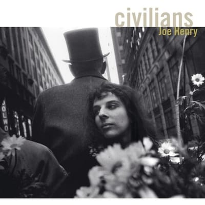 Civilians - Joe Henry