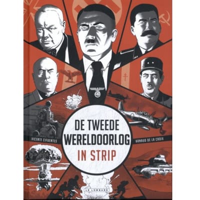 De Tweede Wereldoorlog In Strip - De Tweede Wereldoorlog In Strip - Arnaud De la Croix