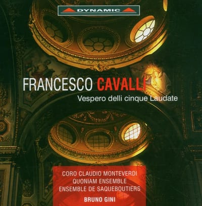 Coro Claudio Monteverdi Di Crema, Quoniam Ensemble, Les Sacqueboutiers De Toulouse, Bruno Gini - Cavalli: Vespero Delle Cinque Laudate (CD)