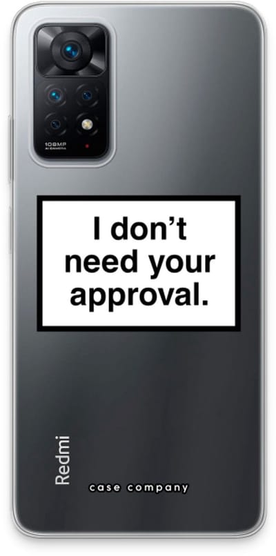Case Company® - Hoesje geschikt voor Xiaomi Redmi Note 11 Pro hoesje - Don't need approval - Soft Cover Telefoonhoesje - Bescherming aan alle Kanten en Schermrand