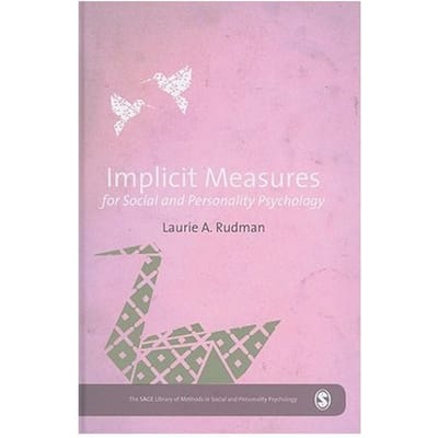 Implicit Measures For Social And Personality Psychology - Rudman, Laurie A.