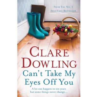 Can't Take My Eyes Off You - Dowling, Clare