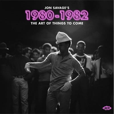 Jon Savage's 1980-1982 - V/a (various Artists)