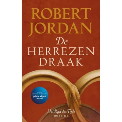 De Herrezen Draak - Het Rad Des Tijds - Robert Jordan