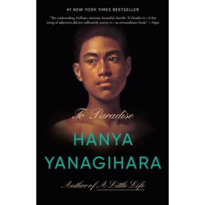 To Paradise - Hanya Yanagihara