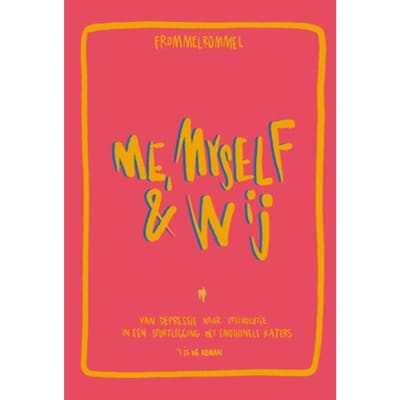 Me, Myself & Wij - Frommelrommel