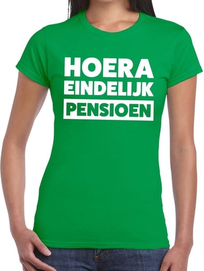Hoera eindelijk pensioen groen t-shirt voor dames - fun pensioen shirt S