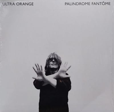 Ultra Orange - Palindrome Fantome (LP)