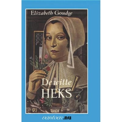 De Witte Heks - Vantoen.Nu - Elizabeth Goudge