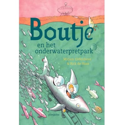 Boutje En Het Onderwaterpretpark - Boutje - Mirjam Oldenhave