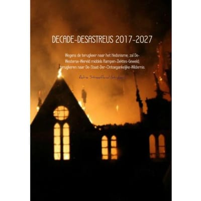 Decade-Desastreus / 2017-2027 - Adrie Streefland