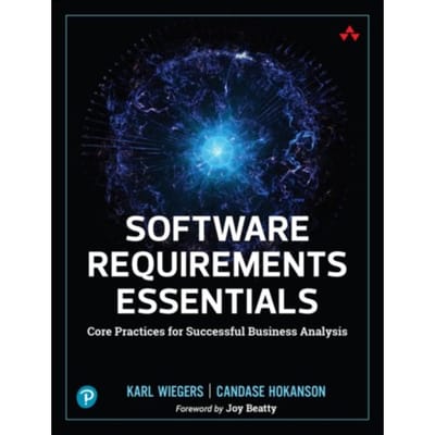 Software Requirements Essentials - Karl Wiegers