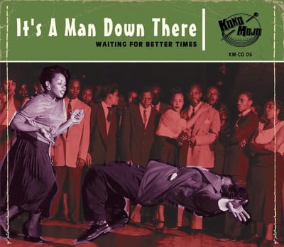 Various Artists - It's A Man Down There (Waiting For Better Times) (CD)