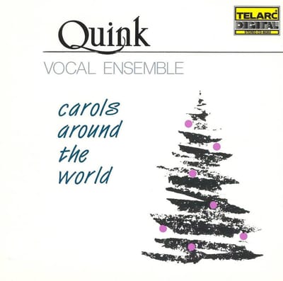 Carols Around The World / Quink Vocal Ensemble