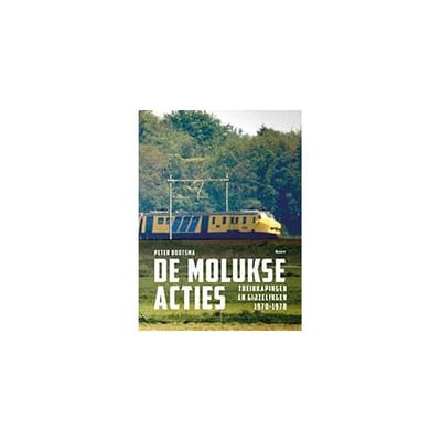 De Molukse Acties - Peter Bootsma