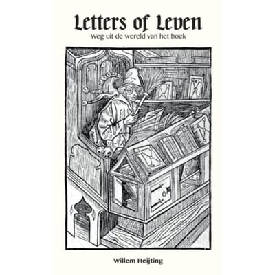 Letters Of Leven - Willem Heijting