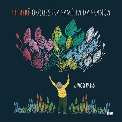 Itibere Orquestra Familia Da França - Live A Paris (CD)