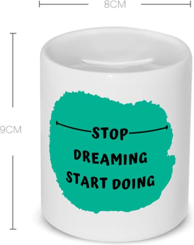 Akyol - stop dreaming start doing Spaarpot - Dromen - mensen die motivatie nodig hebben - quotes - verjaardag - cadeau - kado - geschenk - 350 ML inhoud