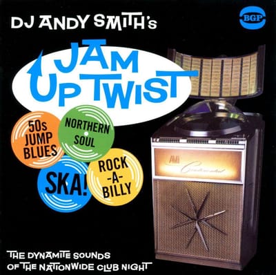 Dj Andy Smith's Jam Up Twist - Dj Andy Smith