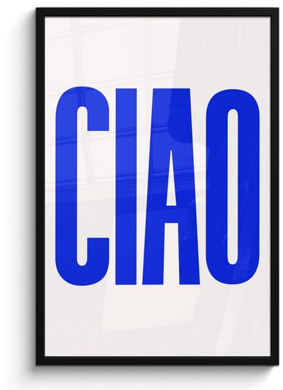 Poster in lijst - Fotolijst 60x90 cm - Posters - Ciao - Hoofdletters - Blauw - Minimalistisch - Posterlijst zwart - Decoratie - Wanddecoratie woonkamer - Muurdecoratie slaapkamer