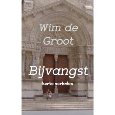 Bijvangst - Wim de Groot