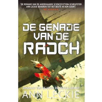 De Genade Van De Radch - Radch - Ann Leckie