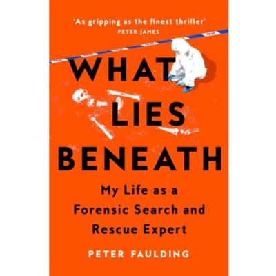 What Lies Beneath - Peter Faulding