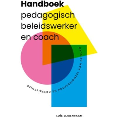 Handboek Pedagogisch Beleidswerker En Coach - Loïs Eijgenraam