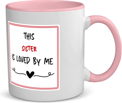 Akyol - this sister is loved by me koffiemok - theemok - roze - Zus - iemand die houdt van zijn zus - verjaardag - cadeautje voor zus - zus artikelen - kado - geschenk - 350 ML inhoud