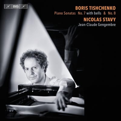 Nicolas Stavy - Tishchenko: Piano Sonatas No. 7 (With Bells) & No.8 (SACD)