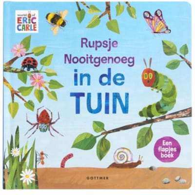 Rupsje Nooitgenoeg In De Tuin - Rupsje Nooitgenoeg - Eric Carle