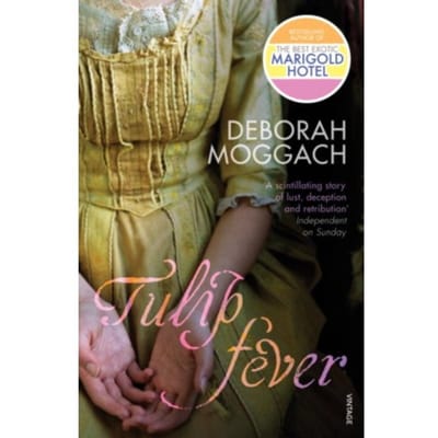 Tulip Fever - Deborah Moggach