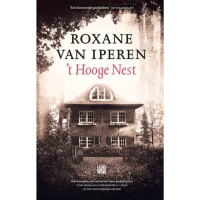 't Hooge Nest - Roxane van Iperen