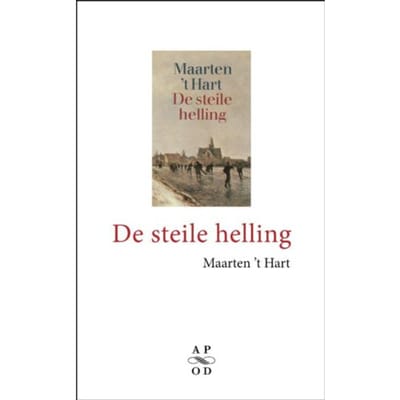 De Steile Helling - Maarten 't Hart