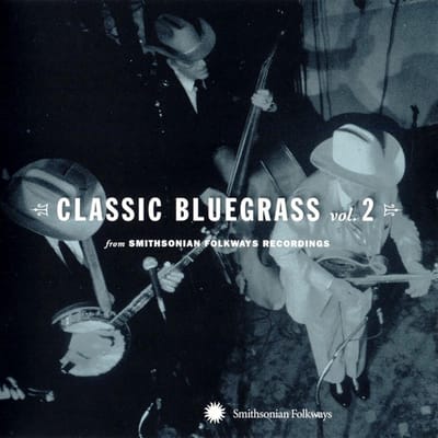 Various Artists - Classic Bluegrass Vol. 2 (From Smithsonian Folkways Recordings) (CD)