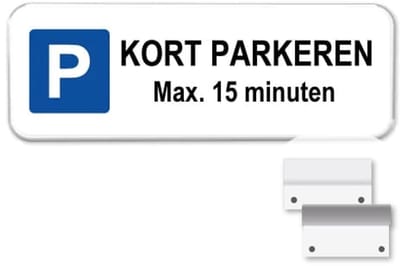 Parkeerbord Kort Parkeren 15 minuten - Weerbestendig Aluminium - 40x15 cm - Bevestiging: Met muur-/ wandmontage beugels
