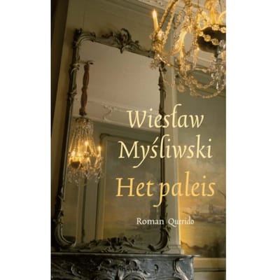 Het Paleis - Wieslaw Mysliwski